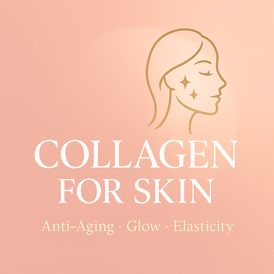 Collagen for Skin: Anti-Aging, Glow & Elasticity