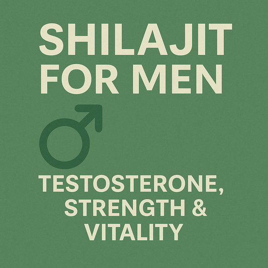 Shilajit for Men: Testosterone, Strength & Vitality
