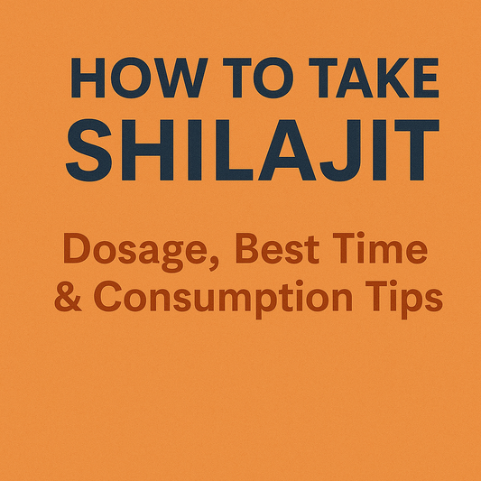 How to Take Shilajit: Dosage, Best Time & Consumption Tips