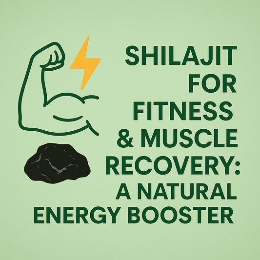 Shilajit for Fitness & Muscle Recovery: A Natural Energy Booster
